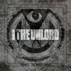 I The Unlord : Praise the Most Dead